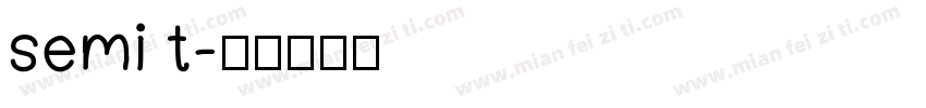 semi t字体转换